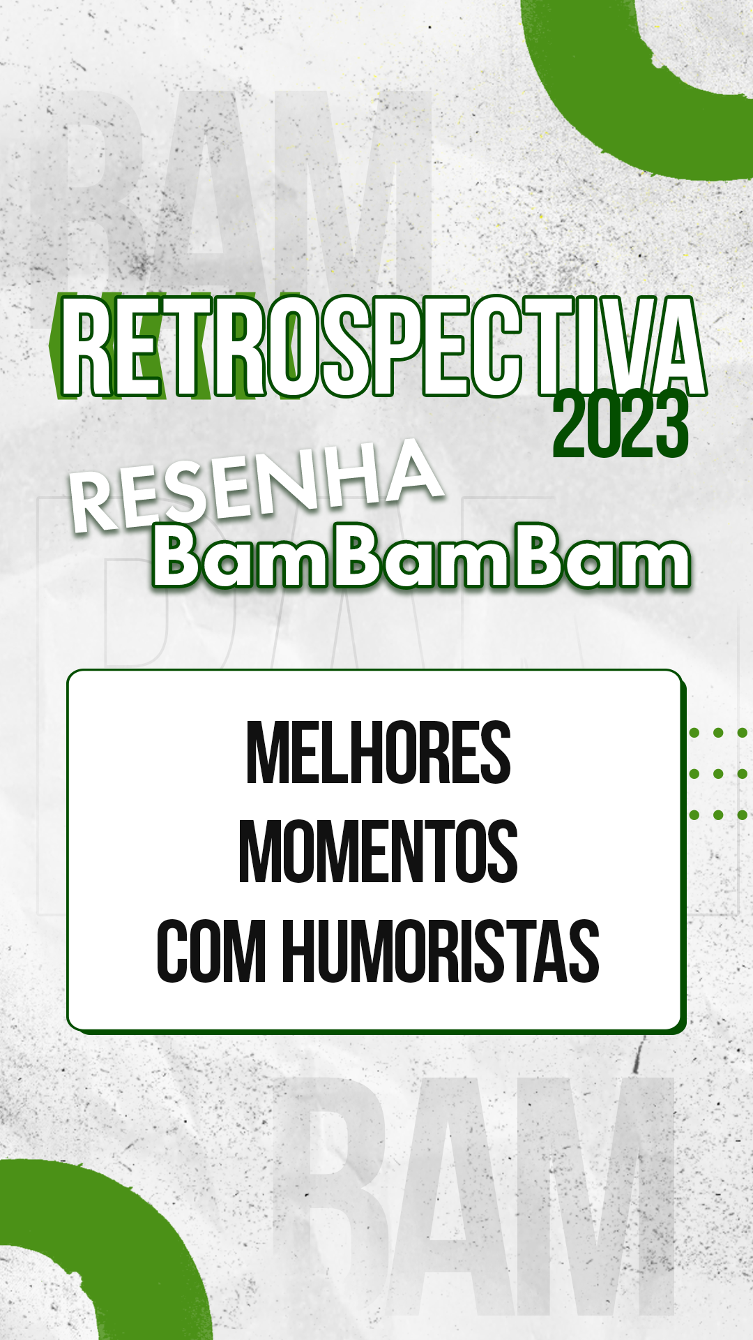 #132 Resenha Bambambam – Retrospectiva Bambambam com humoristas