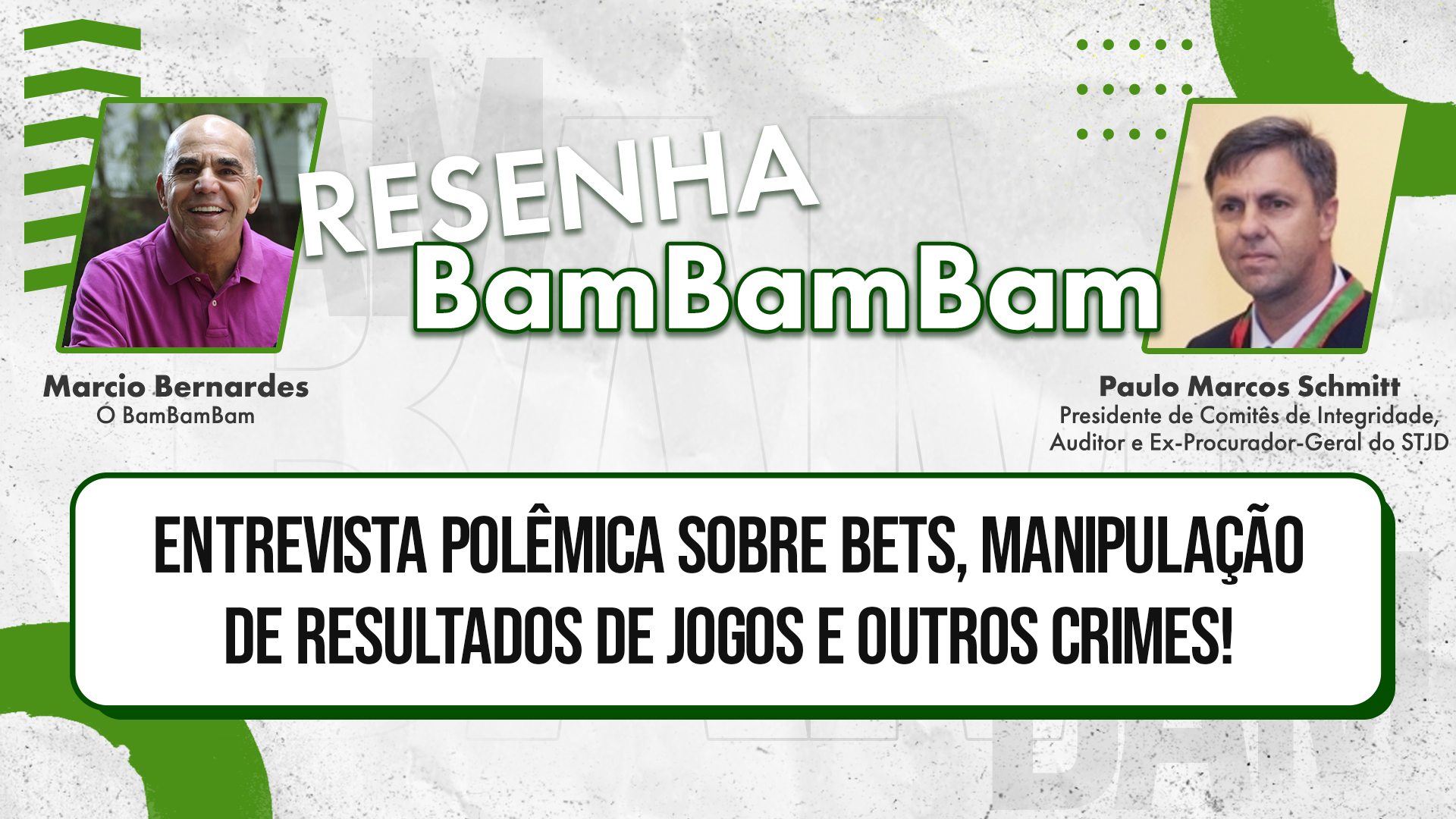Integridade no Esporte com Paulo Marcos Schmitt na Resenha Bambambam #206
